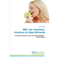 ABC des vitamines, minéraux et oligo-éléments