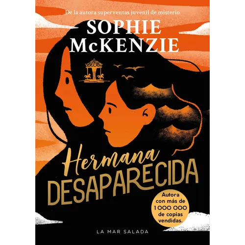 Hermana Desaparecida / Sister, Missing (Spanish Edition): La Impactante Secuela del Thriller Juvenil Superventas Y Multipremiado Chica Desaparecida, Q