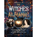 The Witches Almanac: Sorcerers, Witches and Magic from Ancient Rome to the Digital Age
