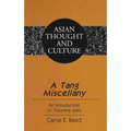 A Tang Miscellany: An Introduction to "Youyang zazu"