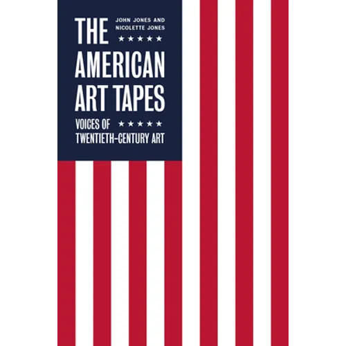 The American Art Tapes: Voices of American Pop Art