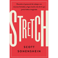 Stretch (Spanish Edition): Logra Con Menos Conseguir Más de Lo Que Nunca Imaginaste