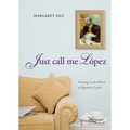 Just Call Me Lopez: Getting to the Heart of Ignatius Loyola