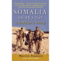 Somalia on $5 a Day: A Soldier's Story