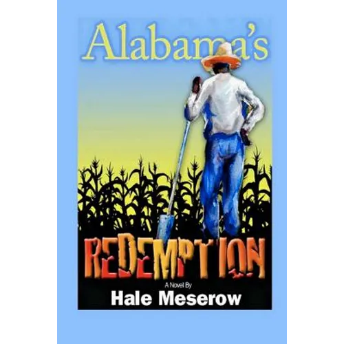 Alabama's Redemption: A Story of Racial Segregation in America