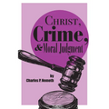 Christ, Crime, and Moral Judgment