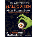The Competitive Halloween Maze Puzzle Book: A 1-2 Player Book Where the Mazes Start Easy and Get Harder (See Back Cover) - Ages 8 to Adult