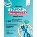 Objective Biology Chapter-wise MCQs for NTA NEET/ AIIMS 3rd Edition