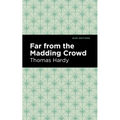 Far from the Madding Crowd