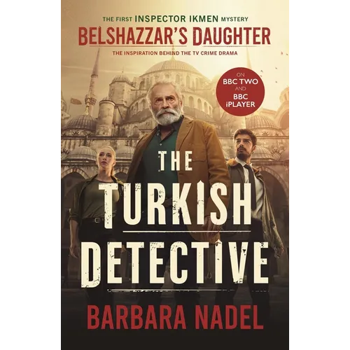 Belshazzar's Daughter (Inspector Ikmen Mystery 1): The Turkish Detective TV Tiein Ikmen Mystery 1