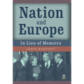 Nation and Europe: In Lieu of Memoirs