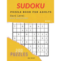 Sudoku - Hard Level / Puzzle Book For Adults - 200 Puzzles with Solutions: Best Gift Idea/Brain Games