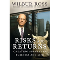 Risks and Returns: Creating Success in Business and Life