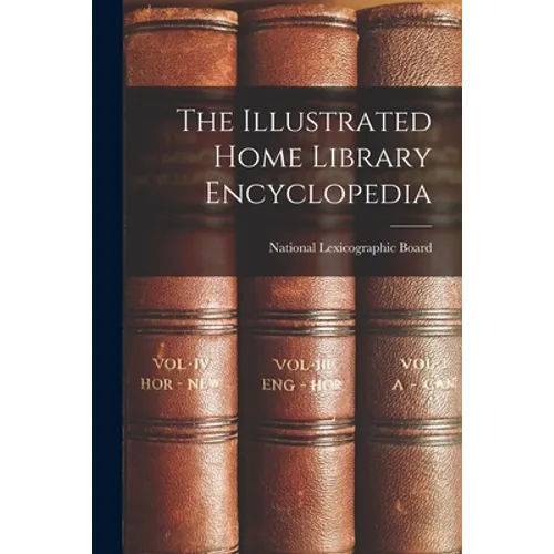 The Illustrated Home Library Encyclopedia - Paperback