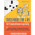 Crosswords for Kids: BEST 101 PUZZLES WITH ANSWERS FOR AGES 8 AND UP: 5 main topics of knowledge, for growing with critical thinking. Suita