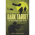 Dark Target: An Old Farts Club Story