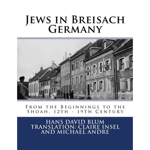 Jews in Breisach: From the Beginnings to the Shoah, 12th - 19th Century