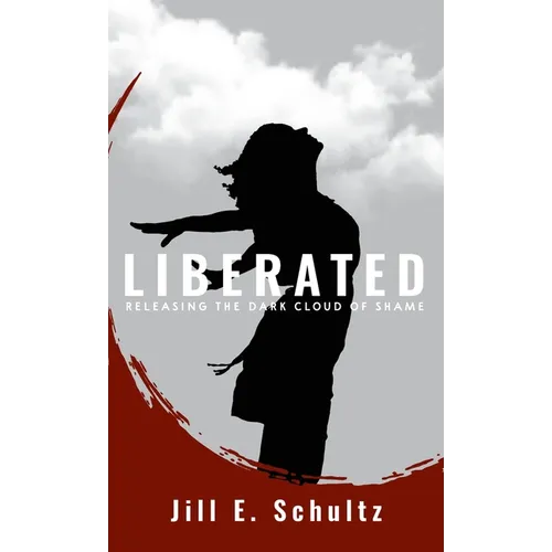 Liberated: Releasing the Dark Cloud of Shame