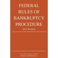 Federal Rules of Bankruptcy Procedure; 2017 Edition