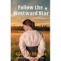 Follow The Westward Star