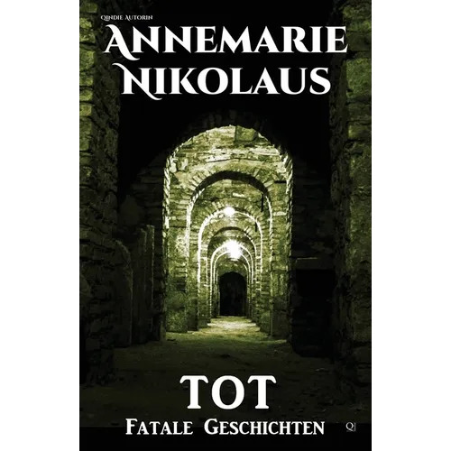 Tot: Fatale Geschichten