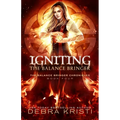 Igniting: The Balance Bringer