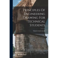 Principles Of Engineering Drawing For Technical Students