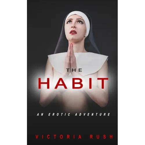 The Habit: An Erotic Adventure