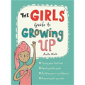 The Girls' Guide to Growing Up: The Best-Selling Puberty Guide for Girls