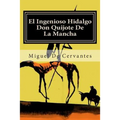 El Ingenioso Hidalgo Don Quijote de la Mancha