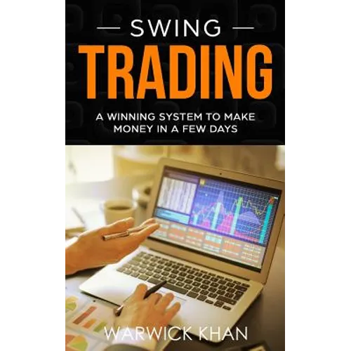 Swing Trading: An Innovative Guide to Trading with Lower Risk