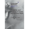 Disability and Healing in Greek and Roman Myth