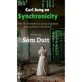 Carl Jung on Synchronicity: Why Universe Is A Living Organism & Everything Is Connected?