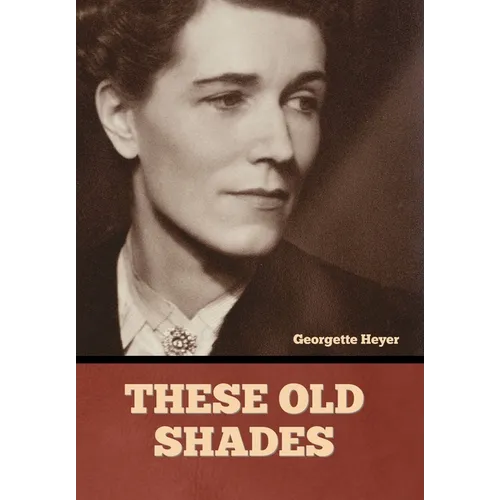 These Old Shades