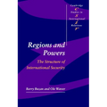 Regions and Powers: The Structure of International Security