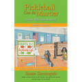 Pickleball Can Be Murder: Every Wife Has A Story