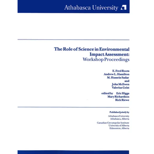 The Role of Science in Environmental Impacts Assessment: Workshop Proceedings