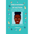 Mechanism of Action: Tales from Retail Pharmacy, Race Matters, and Resilience