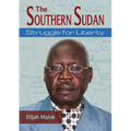 The Southern Sudan: Struggle for liberty