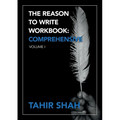 The Reason to Write Workbook: Comprehensive: Volume I