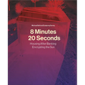 8 Minutes, 20 Seconds: Housing After Banking. Encrypting the Sun