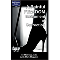 A Painful Fem-Dom Instrument of Correction