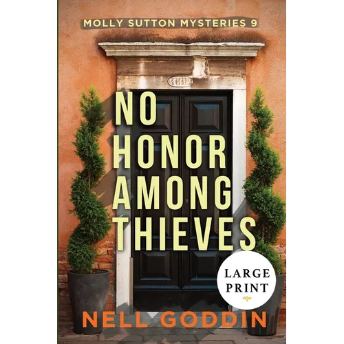 No Honor Among Thieves: (Molly Sutton Mysteries 9) LARGE PRINT