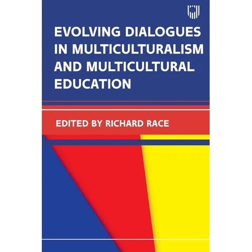 Evolving Dialougues in Multicuturalism and Multicultural Education