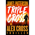Triple Cross: An Alex Cross Thriller