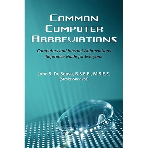 Common Computer Abbreviations: Computers and Internet Abbreviations Reference Guide for Everyone