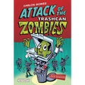 Carlos Gomez: Attack of the Trashcan Zombies: Attack of the Trashcan Zombies