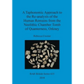 A Taphonomic Approach to the Re-analysis of the Human Remains from the Neolithic Chamber Tomb of Quanterness, Orkney