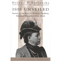 Isis Unveiled: Secrets of the Ancient Wisdom Tradition, Madame Blavatsky's First Work