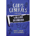God's Generals for Kids - Volume 10: William Branham